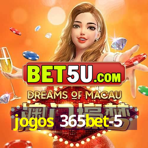 jogos 365bet